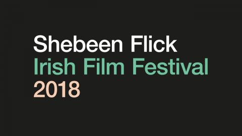 Shebeen Flick: Irish Filmfestival 2018