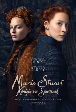 Maria Stuart, Königin von Schottland - 2018 Filmposter