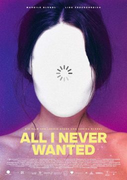 All I Never Wanted - 2018 Filmposter
