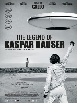 The Legend of Kaspar Hauser - 2013 Filmposter