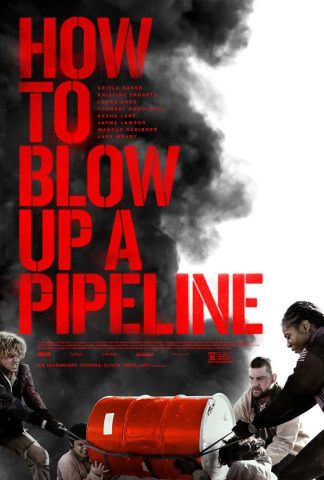 How to Blow Up a Pipeline - 2023