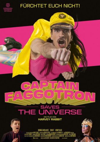 CAPTAIN FAGGOTRON SAVES THE UNIVERSE - 2023