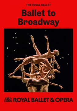 Royal Opera House: Ballet to Broadway: Wheeldons Werke (Ballet) - 2025