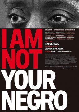 I Am Not Your Negro - 2016