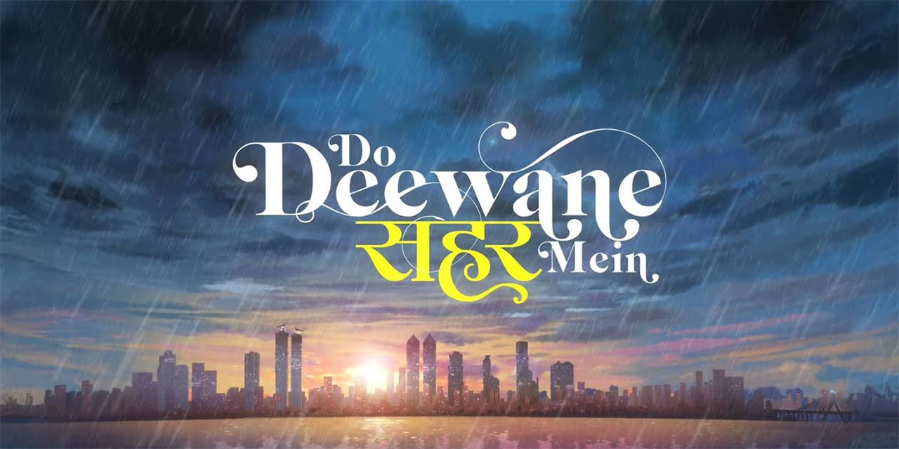 Do Deewane Seher Mein - 2026