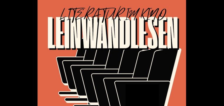 Leinwandlesen: Literatur im Kino